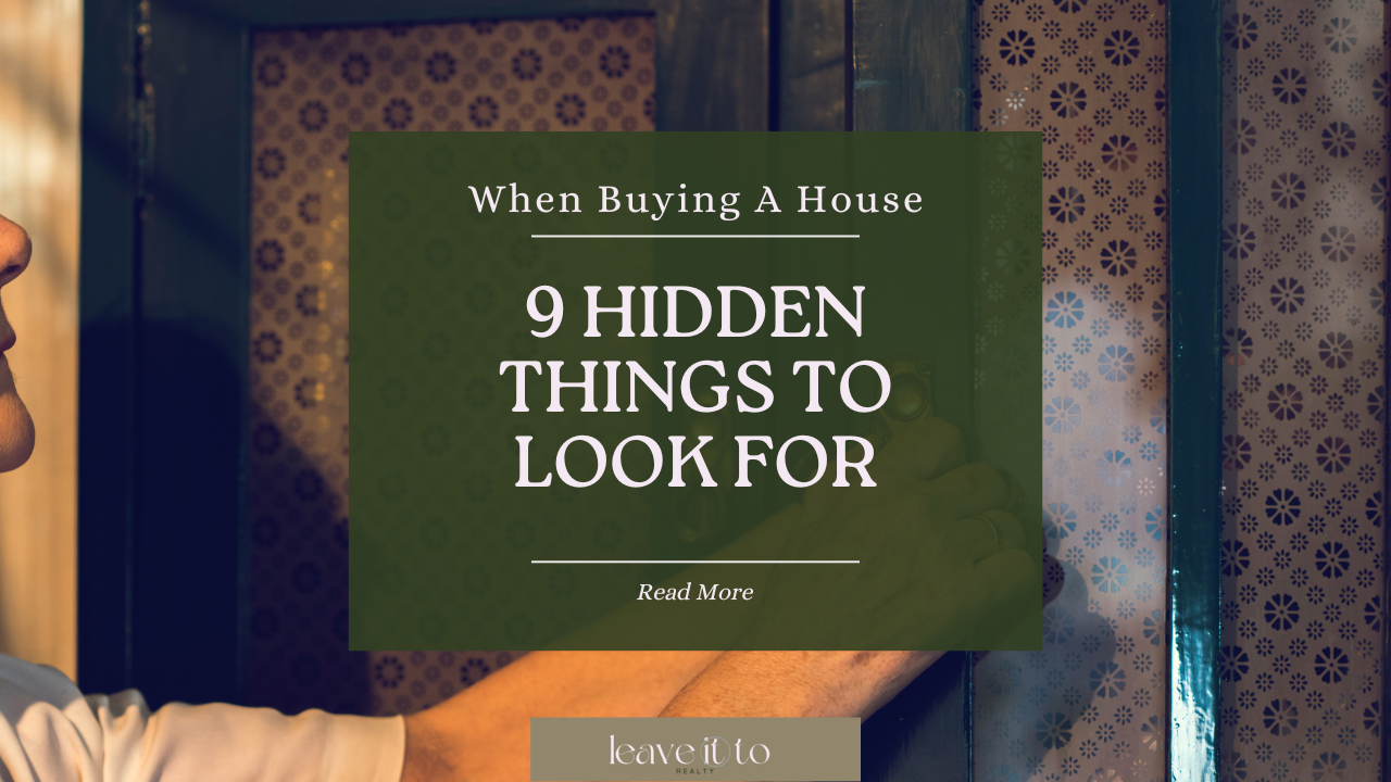 9 Hidden Things To Look For When Buying A House